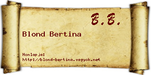 Blond Bertina névjegykártya